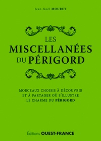 Les Miscellanées du Périgord - Morceaux choisis à découvrir et à partager où sillustre le charme du Périgord.pdf
