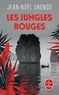 Jean-Noël Orengo - Les jungles rouges.