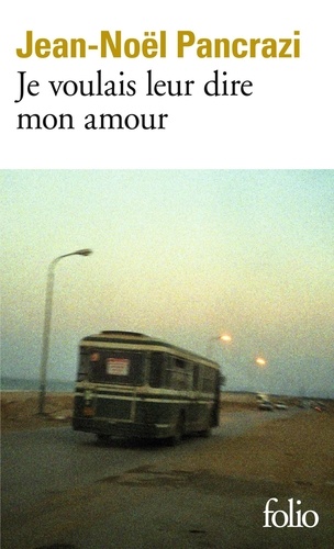 Je voulais leur dire mon amour