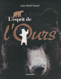 Jean-Noël Passal - L'esprit de l'ours.