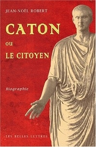 Jean-Noël Robert - Caton ou le citoyen.