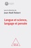 Langue et science, langage et pensée. Colloque annuel 2018