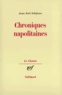 Jean-Noël Schifano - Chroniques napolitaines.