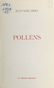 Jean-Noël Sissia - Pollens.