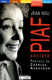 Jean Noli - Piaf secrète.