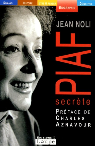 Piaf secrète Edition en gros caractères
