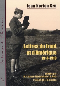 Jean-Norton Cru - Lettres du front et d'Amérique (1914-1919).