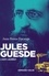 Jules Guesde. L'anti-Jaurès ?