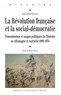 Jean-Numa Ducange - La Révolution française et la social-démocratie - Transmissions et usages politiques de l'histoire en Allemagne et Autriche (1889-1934).