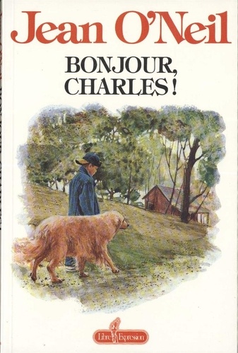Jean O'neil - Bonjour Charles ! - BONJOUR CHARLES! [NUM].