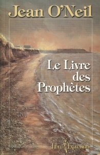 Jean O'neil - Le Livre des Prophètes - LIVRE DES PROPHETES [NUM].