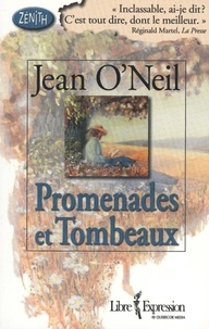 Jean O'neil - Promenades et Tombeaux.