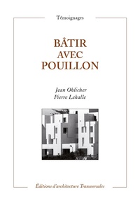 Jean Ohlicher et Pierre Lehalle - Bâtir avec Pouillon.