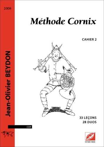 Jean-Olivier Beydon - Méthode Cornix (vol. 2) - partition pour cor.