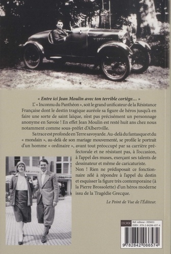 Jean Moulin en Savoie. 1922-1930 Chambéry / Albertville