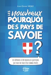 Jean-Olivier Viout - Les nouveaux Pourquoi des Pays de Savoie.