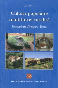 Jean Olléon - Culture populaire, tradition et ruralité - Exemple du Livradois-Forez.