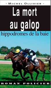 La mort au galop, hippodromes