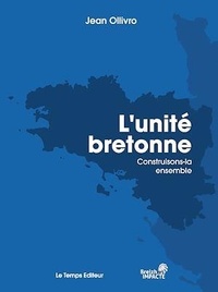 Jean Ollivro - L'unité Bretonne.