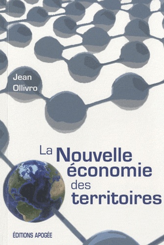 Jean Ollivro - La nouvelle économie des territoires.