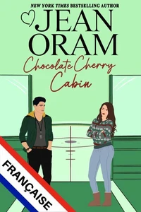 Chocolate Cherry Cabin FRANÇAISE