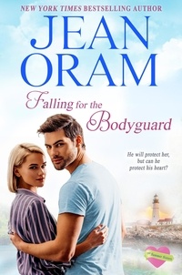  Jean Oram - Falling for the Bodyguard: A Single Mom Sweet Contemporary Romance - The Summer Sisters, #4.