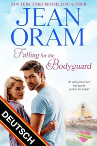Falling for the Bodyguard DEUTSCH