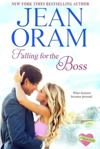  Jean Oram - Falling for the Boss: A Small Town Romance - The Summer Sisters, #2.