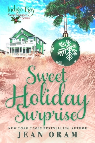  Jean Oram - Sweet Holiday Surprise - Indigo Bay Sweet Romance Series.