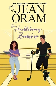 The Huckleberry Bookshop: An Enemies to Lovers Sweet Romance