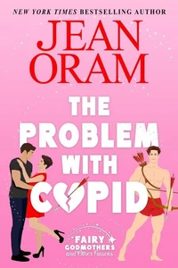 The Problem with Cupid: A Valentine's Day Road Trip Rom-Com