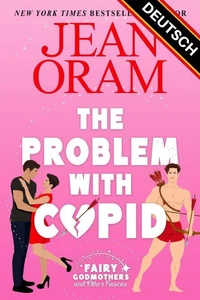 The Problem with Cupid (DEUTSCH)