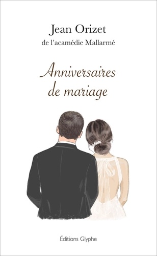 Jean Orizet - Anniversaires de mariage.