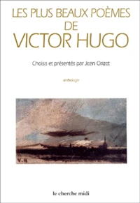 Les plus beaux poèmes de Victor Hugo