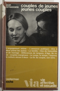 Jean Ormezzano et Catherine Valabrègue - Couples de jeunes, jeunes couples.