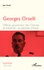 Georges Orselli. Officier, gouverneur des colonies, industriel : un patriote critique