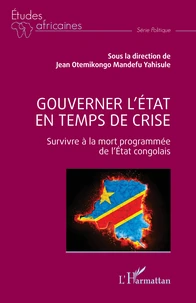 Gouverner l’Etat en temps de crise