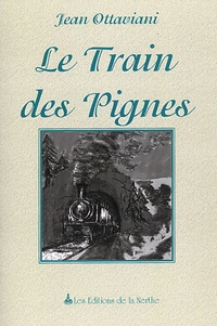 Jean Ottaviani - Le Train des Pignes.