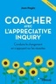 Jean Pagès - Coacher avec l'Appreciative Inquiry - Conduire le changement en s'appuyant sur les réussites.