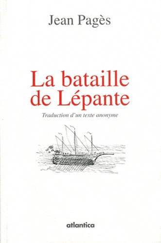 Jean Pagès - La bataille de Lépante.