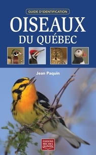 Jean Paquin - Oiseaux du quebec: guide d'identification.