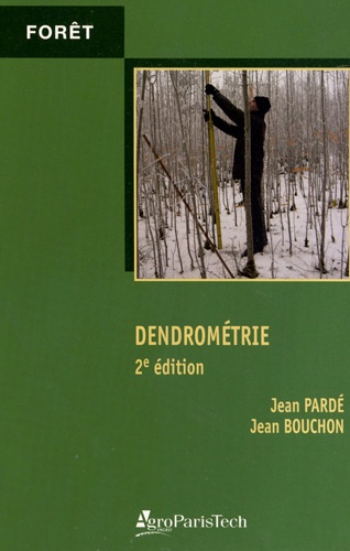 Jean Pardé et Jean Bouchon - Dendrométrie.