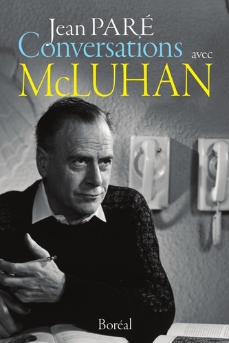 Jean Paré - Conversations avec McLuhan.
