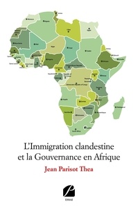 Jean parisot Thea - L'Immigration clandestine et la Gouvernance en Afrique.