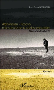 Afghanistan-Kosovo : parcours de deux adolescents exilés