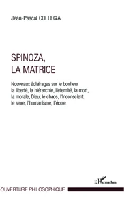 Spinoza, la matrice