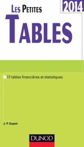 Jean-Pascal Gayant - Les petites Tables - 17 tables financières et statistiques.