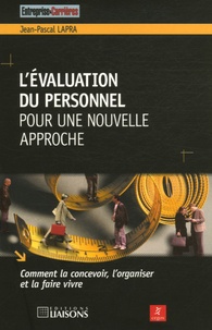 Jean-Pascal Lapra - Evaluation du personnel : pour une nouvelle approche.