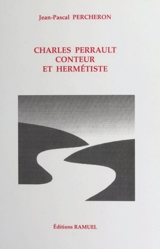 Charles Perrault, conteur et hermétiste