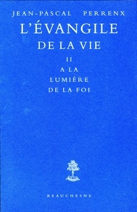 Jean-Pascal Perrenx - Evangile de la vie - collection complete.